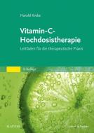 Vitamin-C-Hochdosistherapie di Harald Krebs edito da Urban & Fischer/Elsevier