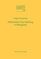 Differential Case Marking in Mongolian di Dolgor Guntsetseg edito da Harrassowitz Verlag