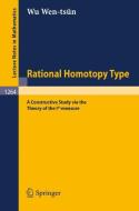 Rational Homotopy Type di Wen-tsün Wu edito da Springer Berlin Heidelberg