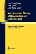 Mathematical Theory of Nonequilibrium Steady States di Da-Quan Jiang, Min Qian, Ming-Ping Qian edito da Springer Berlin Heidelberg