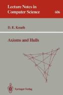 Axioms and Hulls di Donald E. Knuth edito da Springer Berlin Heidelberg