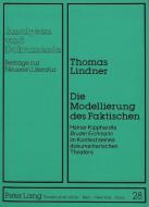 Die Modellierung des Faktischen di Thomas Lindner edito da Lang, Peter GmbH