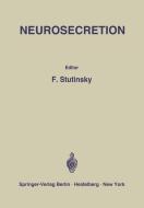 Neurosecretion di F. Stutinsky edito da Springer Berlin Heidelberg