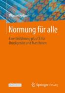 Normung für alle di Werner Fellner edito da Springer-Verlag GmbH