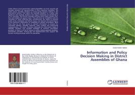Information and Policy Decision Making in District Assemblies of Ghana di David Kobla Fiankor edito da LAP Lambert Academic Publishing