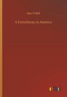A Frenchman in America di Max O´Rell edito da Outlook Verlag