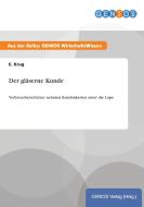 Der gläserne Kunde di E. Krug edito da GBI-Genios Verlag