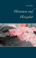 Hirnsturm und Herzsalat di Anna Wiese edito da Books on Demand