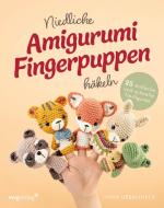 Niedliche Amigurumi-Fingerpuppen häkeln di Linda Urbanneck edito da MVG Moderne Vlgs. Ges.