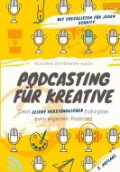 Podcasting für Kreative di Klaudia Zotzmann-Koch edito da Books on Demand