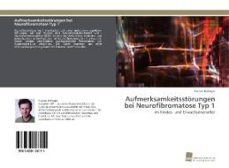 Aufmerksamkeitsstörungen bei Neurofibromatose Typ 1 di Florian Bofinger edito da Südwestdeutscher Verlag für Hochschulschriften AG  Co. KG