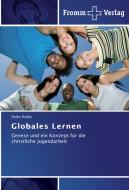 Globales Lernen di Heike Heider edito da Fromm Verlag