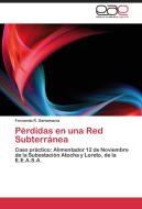 Pérdidas en una Red Subterránea di Fernando R. Santamaria edito da EAE