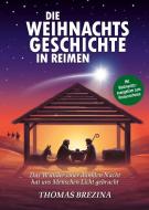 Die Weihnachtsgeschichte in Reimen di Thomas Brezina edito da edition a GmbH