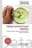 Taking Control of Your Diabetes edito da Betascript Publishing