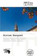 Bistum Bangued edito da Betascript Publishing