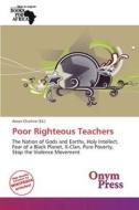 Poor Righteous Teachers edito da Onym Press