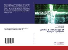 Genetics & Immunology of Behçets Syndrome di Arash Salmaninejad, Arezoo Gowhari, Seyedmojtaba Hosseini edito da LAP LAMBERT Academic Publishing