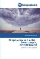 O vremeni i o sebe. Jemigraciya, immigraciya di Valentina Il'evskaya edito da BloggingBooks