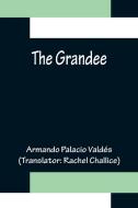 The Grandee di Armando Palacio Valdés edito da Alpha Editions