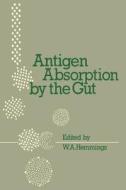 Antigen Absorption by the Gut edito da Springer Netherlands