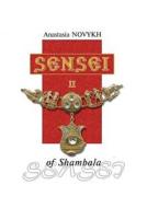 Sensei Of Shambala. Book 2 di A Novykh edito da Book On Demand Ltd.