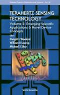 Terahertz Sensing Technology - Vol 2: Emerging Scientific Applications And Novel Device Concepts di Shur Michael S edito da World Scientific