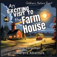 An Exciting Visit to the Farmhouse di M Borhan edito da Christa Frost