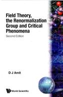 Field Theory, the Renormalization Group and Critical Phenomena (2nd Edition) di Daniel J. Amit edito da WORLD SCIENTIFIC PUB CO INC