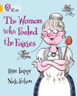 The Woman who Fooled the Fairies di Rose Impey edito da HarperCollins Publishers
