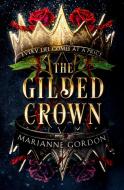 The Gilded Crown di Marianne Gordon edito da HarperCollins Publishers