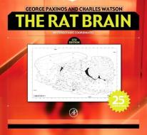 The Rat Brain in Stereotaxic Coordinates: Hard Cover Edition [With CDROM] di George Paxinos, Charles Watson edito da PAPERBACKSHOP UK IMPORT