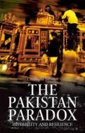 The Pakistan Paradox: Instability and Resilience di Christophe Jaffrelot edito da Oxford University Press, USA