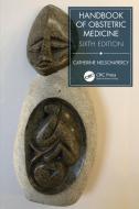 Handbook Of Obstetric Medicine di Catherine Nelson-Piercy edito da Taylor & Francis Ltd