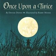 Once Upon a Twice di Denise Doyen edito da RANDOM HOUSE