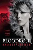 Bloodrose di Andrea Cremer edito da Philomel Books