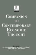 Companion To Contemporary Economic Thought di David Greenaway, D. Greenaway, M. F. Bleaney edito da Taylor & Francis Ltd