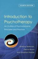 Introduction to Psychotherapy di Anthony Bateman, Dennis Brown, Jonathan Pedder edito da Taylor & Francis Ltd