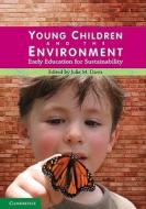 Young Children and the Environment di Julie M. Davis edito da Cambridge University Press