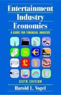 Entertainment Industry Economics di Harold L. Vogel edito da Cambridge University Press