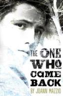 The One Who Came Back di Joann Mazzio edito da HOUGHTON MIFFLIN