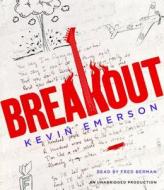 Breakout di Kevin Emerson edito da Listening Library (Audio)