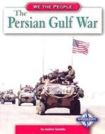 The Persian Gulf War di Andrew Santella edito da Compass Point Books