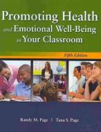 PROMOTING HEALTH & EMOTIONAL di Randy M. Page, Tana S. Page edito da Jones and Bartlett