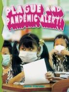 Plague and Pandemic Alert! di Julie Karner edito da CRABTREE PUB