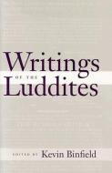 Writings Of The Luddites edito da Johns Hopkins University Press