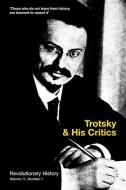 Trotsky and His Critics di Ted Crawford edito da The Merlin Press Ltd