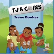 TJ's Coins di Irene Booker edito da LIGHTNING SOURCE INC