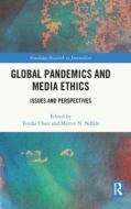 Global Pandemics And Media Ethics edito da Taylor & Francis Ltd