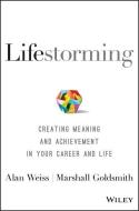 Lifestorming di Alan Weiss, Marshall Goldsmith edito da John Wiley & Sons Inc